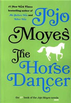 کتاب The Horse Dancer (Jojo Moyes 8);
