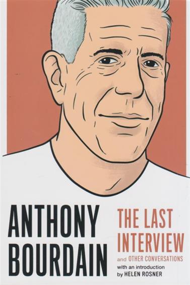 کتاب Anthony Bourdain: The Last Interview;