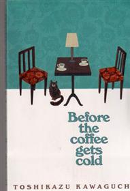 کتاب Before the Coffee Gets Cold;