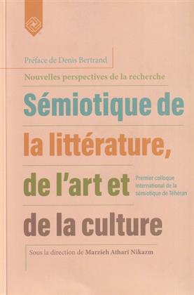 کتاب Semiotique de la litterature, de l'art et de la culture;