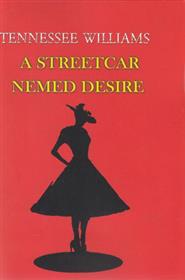 کتاب A Streetcar Named Desire;